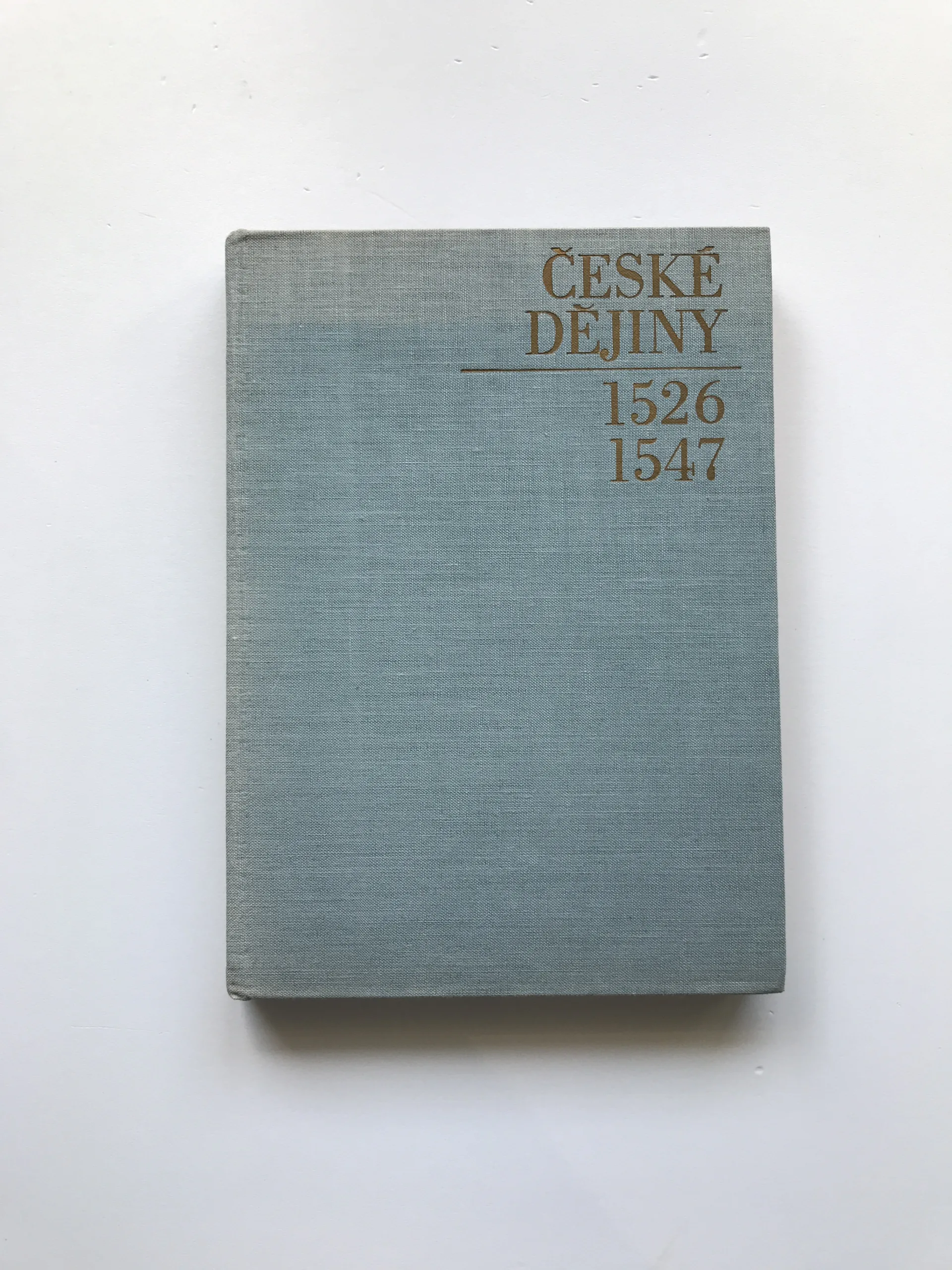 České dějiny – Doba předbělohorská 1526-1547 (Kniha I, Díl I), Josef Janáček