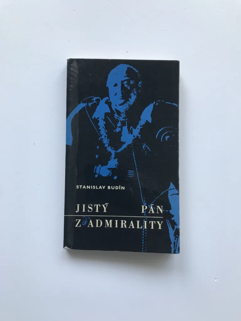 Jistý pán z admirality, Stanislav Budín