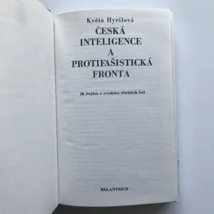Česká inteligence a protifašistická fronta (K bojům a svazkům třicátých let), Květa Hyršlová