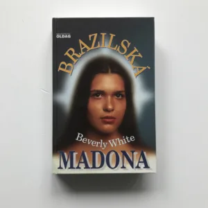 Brazilská madona, Beverly White