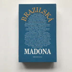 Brazilská madona, Beverly White