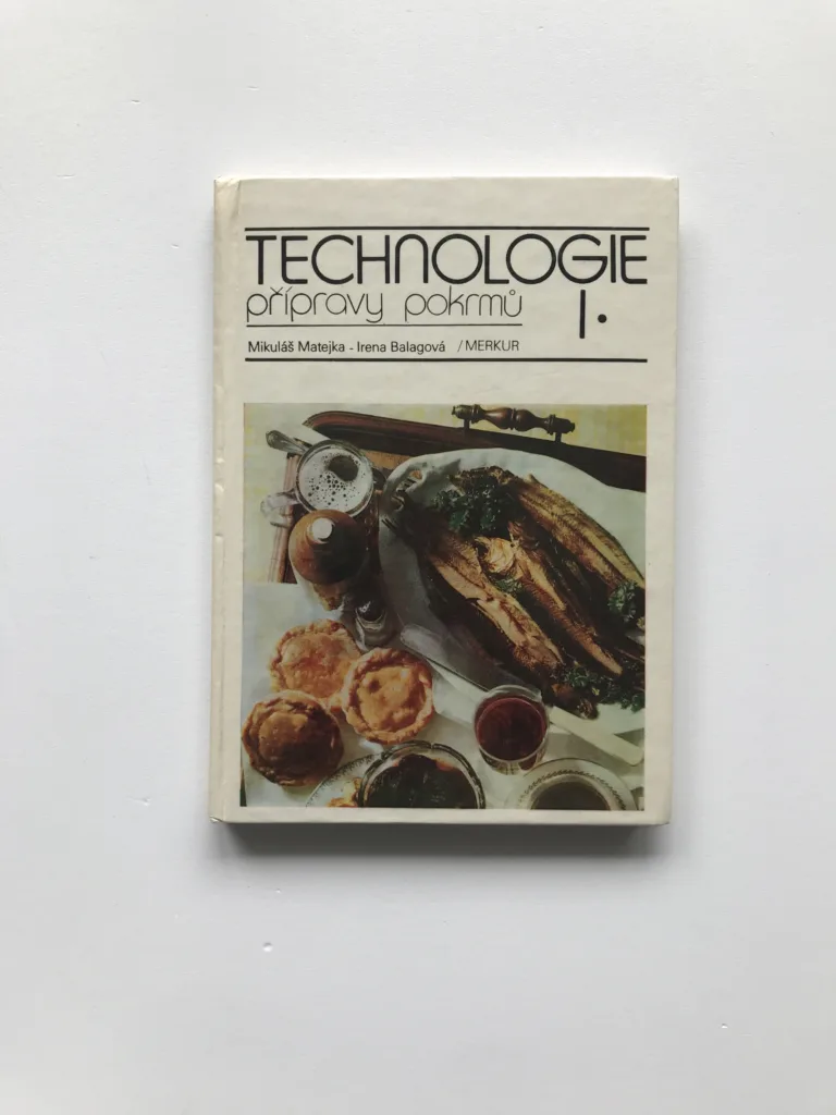Technologie přípravy pokrmů pro 1. ročník středních odborných učilišť, Mikuláš Matejka, Irena Balagová