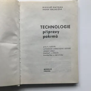 Technologie přípravy pokrmů pro 1. ročník středních odborných učilišť, Mikuláš Matejka, Irena Balagová