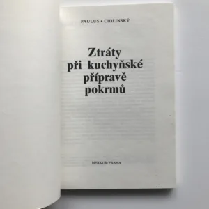 Ztráty při kuchyňské přípravě pokrmů, Josef Paulus, Lubomír Cidlinský