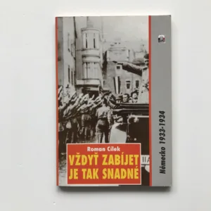 Vždyť zabíjet je tak snadné (Německo 1933-1934), Roman Cílek