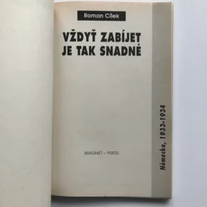 Vždyť zabíjet je tak snadné (Německo 1933-1934), Roman Cílek
