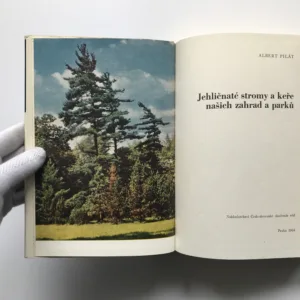 Jehličnaté stromy a keře našich zahrad a parků, Albert Pilát