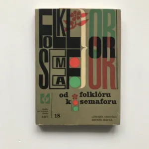 Od folklóru k Semaforu, Lubomír Dorůžka, Zbyněk Mácha