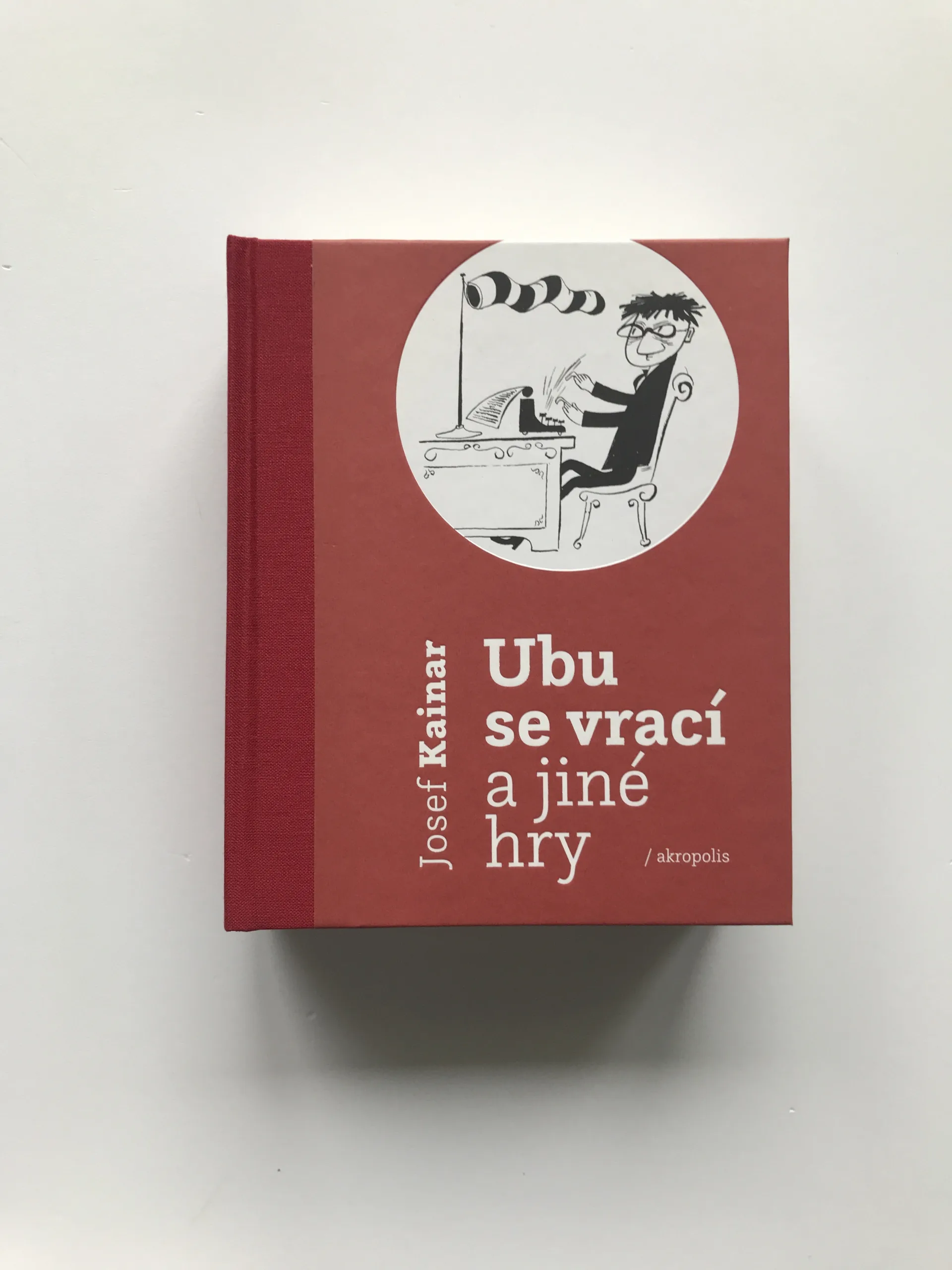 Ubu se vrací a jiné hry, Josef Kainar