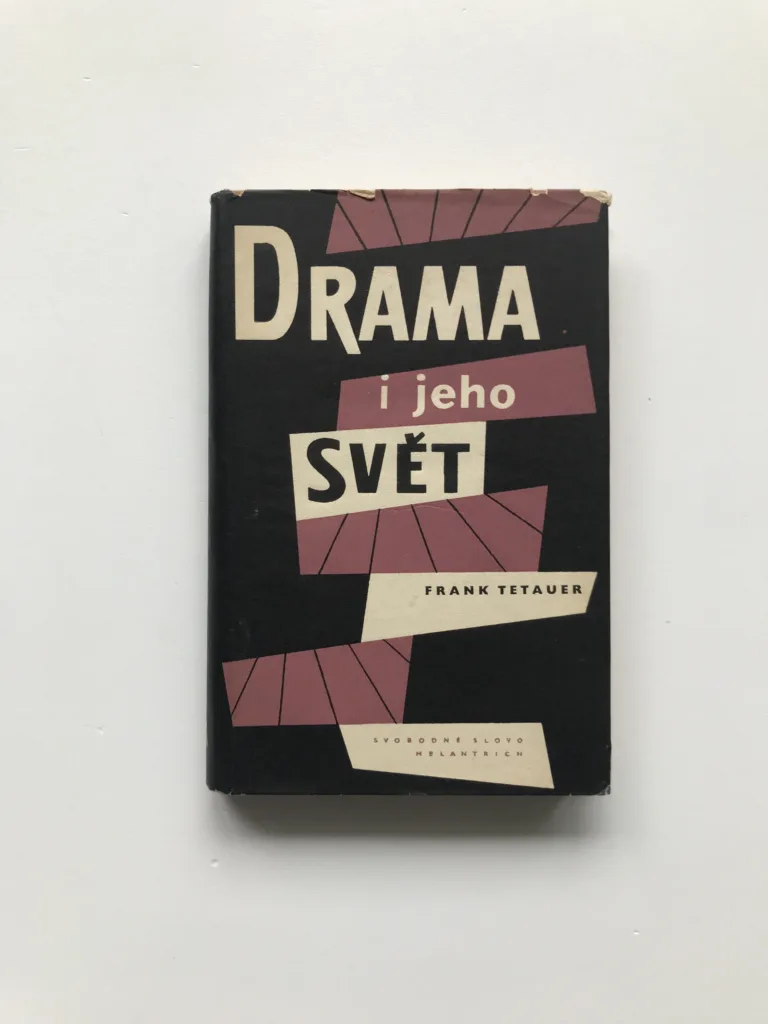Drama i jeho svět, Frank Tetauer