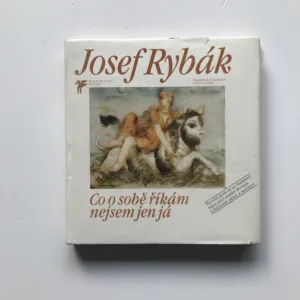 Co o sobě říkám, nejsem jen já (+ gramodeska a věnování autora), Josef Rybák
