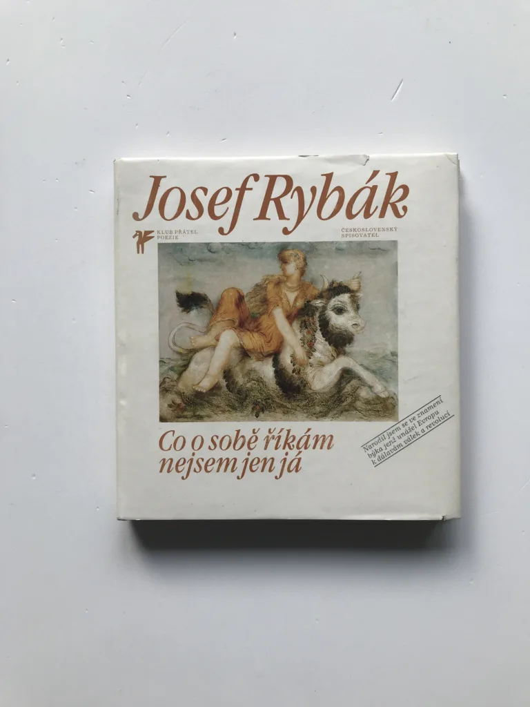 Co o sobě říkám, nejsem jen já (+ gramodeska a věnování autora), Josef Rybák