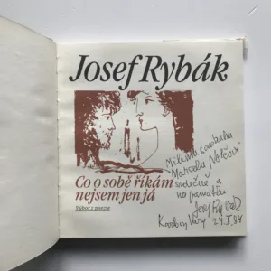 Co o sobě říkám, nejsem jen já (+ gramodeska a věnování autora), Josef Rybák
