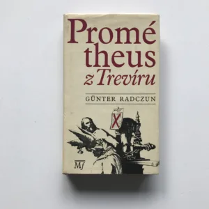 Prométheus z Trevíru, Günter Radczun