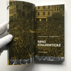 Brno stalinistické (Průvodce městem), Alexandr Brummer, Michal Konečný