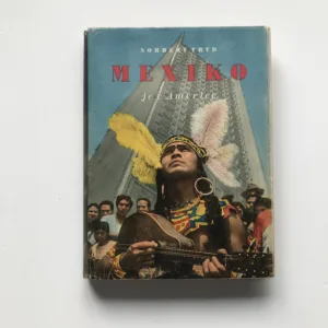 Mexiko je v Americe (Črty a snímky z cest), Norbert Frýd