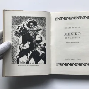 Mexiko je v Americe (Črty a snímky z cest), Norbert Frýd