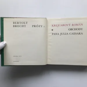 Prózy I. – Krejcarový román / Obchody pana Julia Caesara, Bertolt Brecht