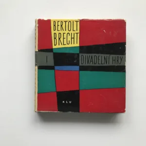 Divadelní hry I., Bertolt Brecht