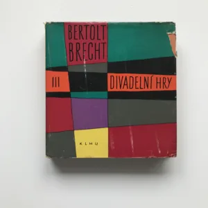 Divadelní hry III., Bertolt Brecht