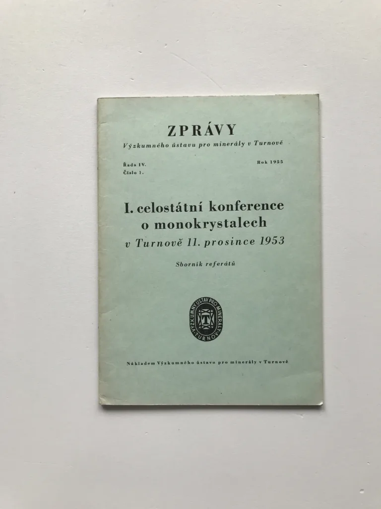 I. celostátní konference o monokrystalech v Turnově 11. prosince 1953 – Sborník referátů