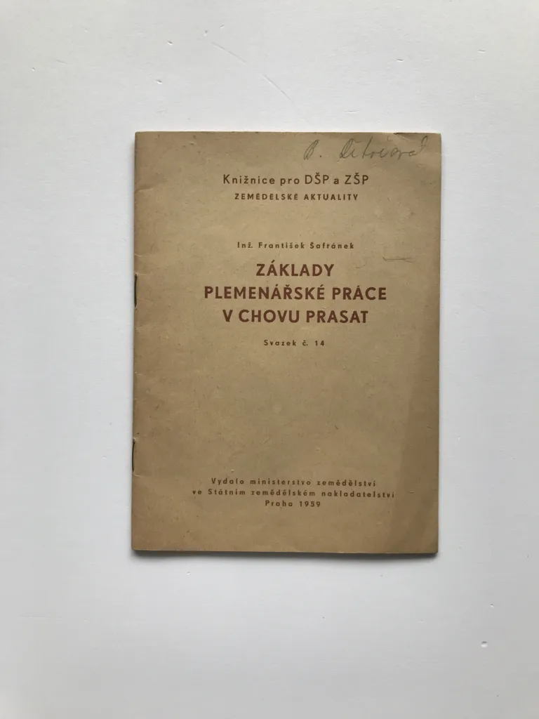 Základy plemenářské práce v chovu prasat, František Šafránek