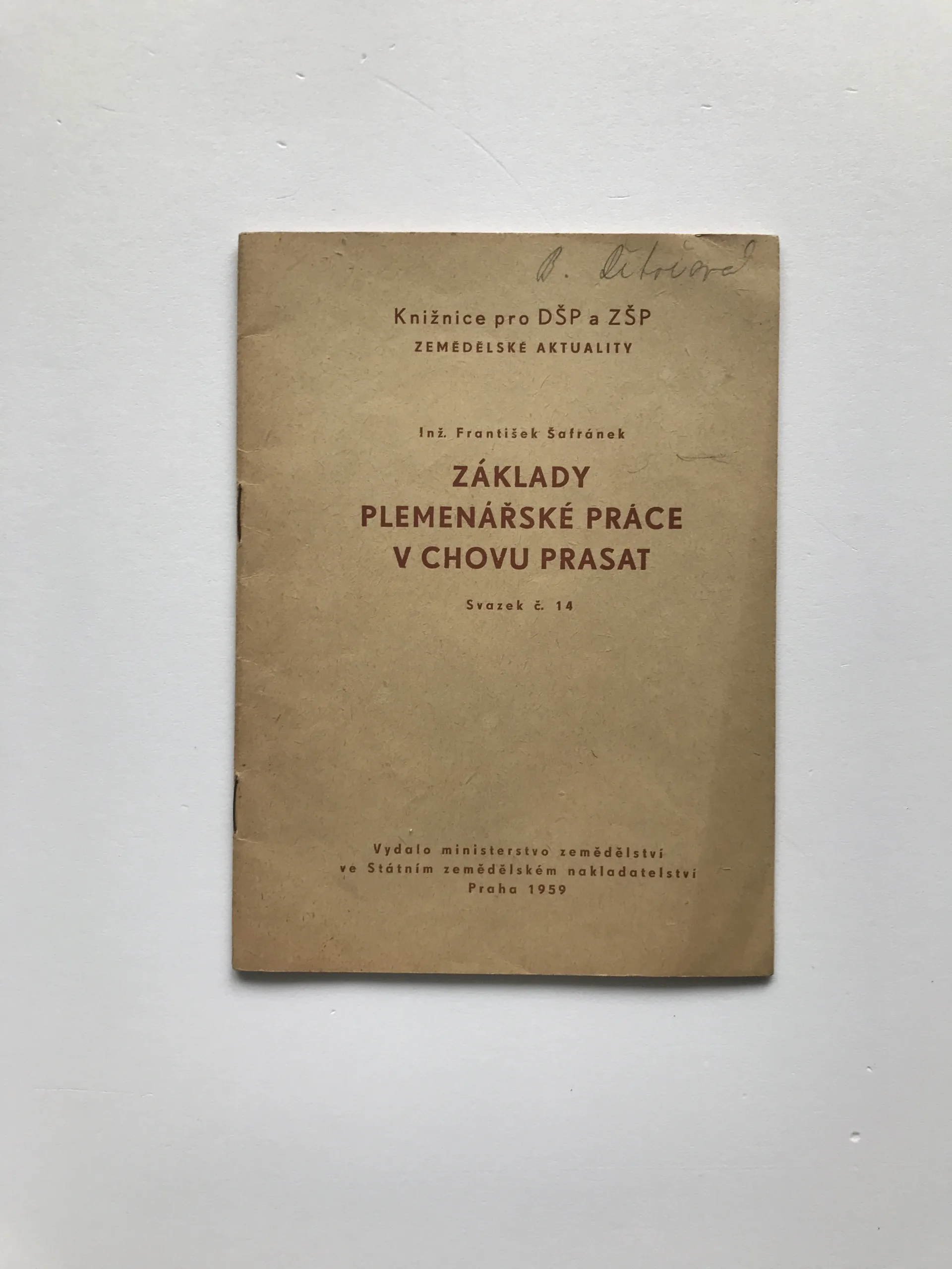Základy plemenářské práce v chovu prasat, František Šafránek