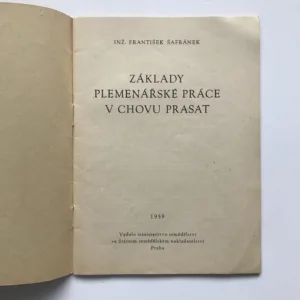 Základy plemenářské práce v chovu prasat, František Šafránek