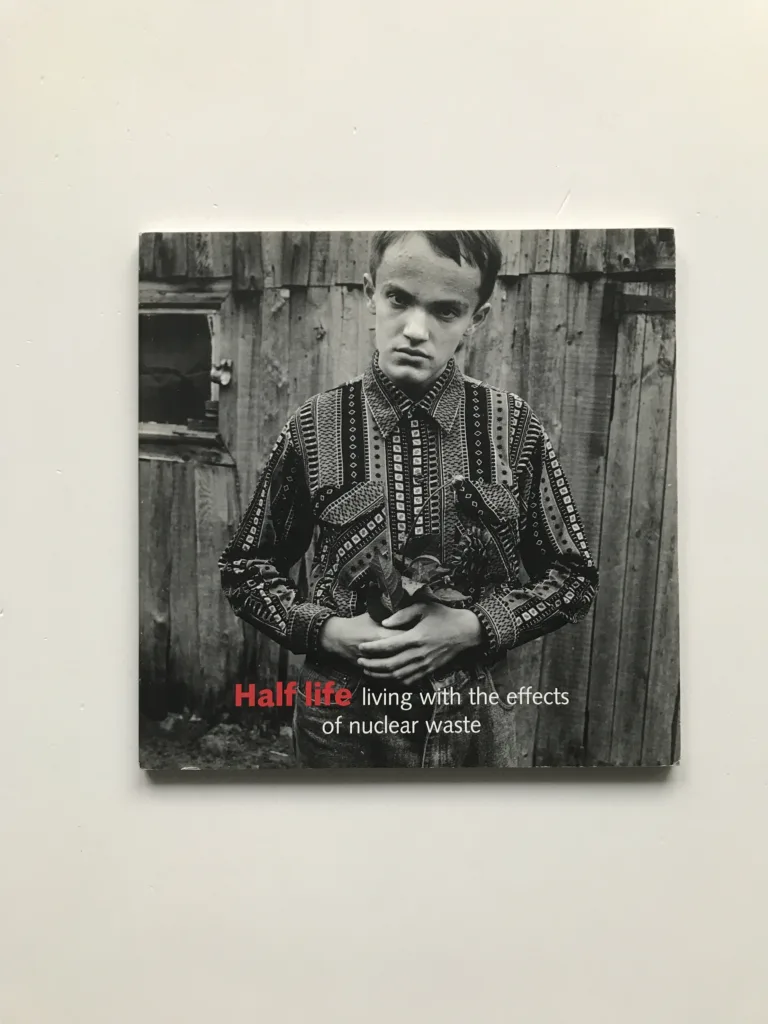 Half Life (Living with the effects of nuclear waste), Robert Knoth, Antoinette de Jong