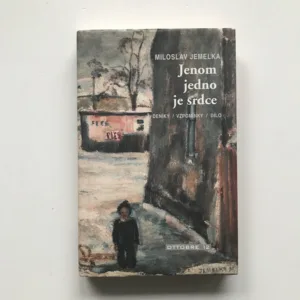 Jenom jedno je srdce (Deníky, vzpomínky, dílo), Miloslav Jemelka