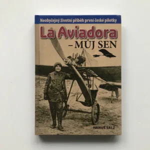 La Aviadora – můj sen, Hanuš Salz
