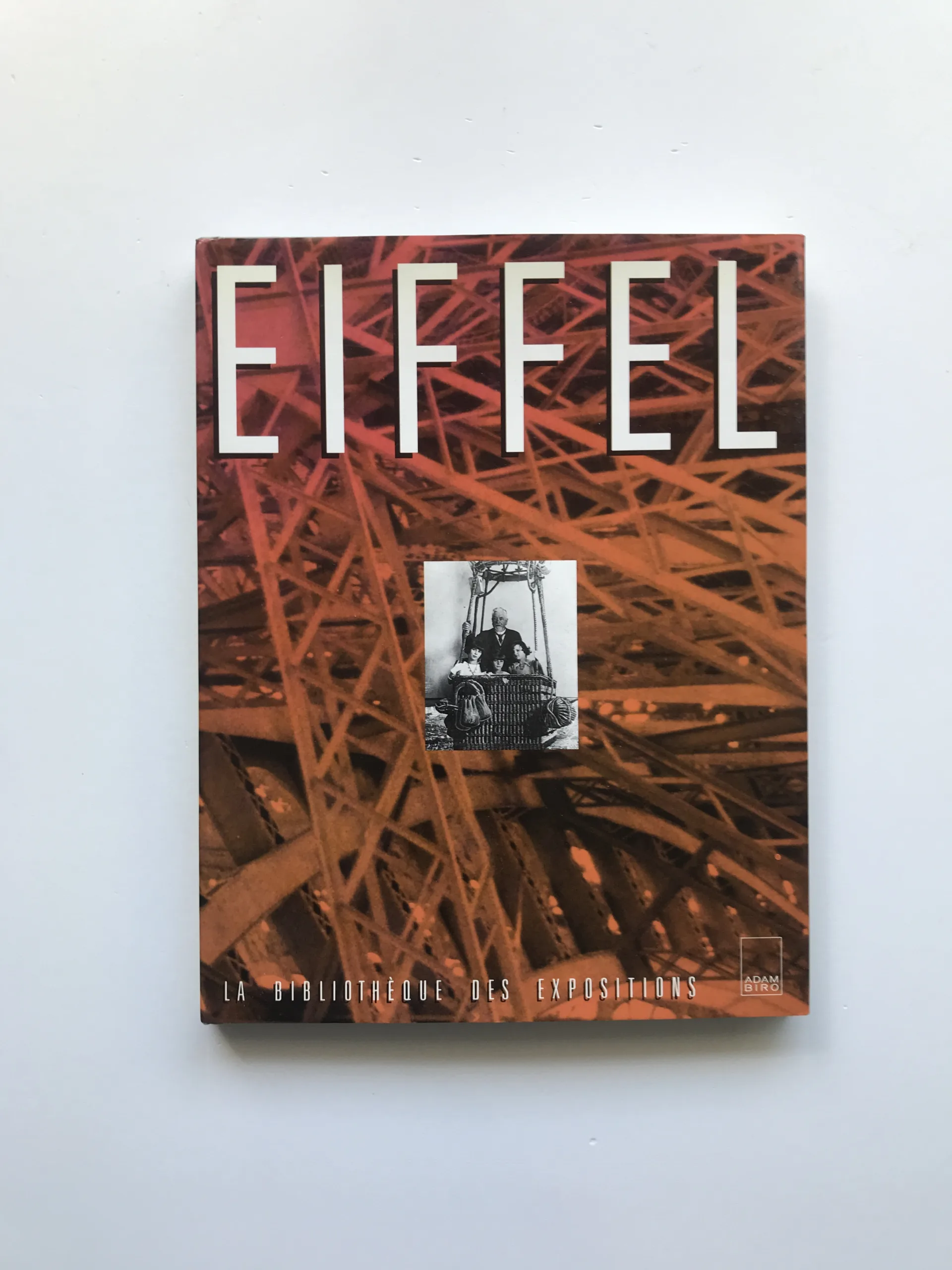 Eiffel (La bibliothéque des expositions), kolektiv autorů