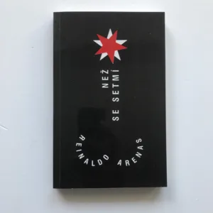 Než se setmí, Reinaldo Arenas