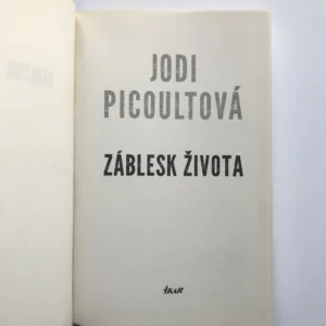 Záblesk života, Jodi Picoultová