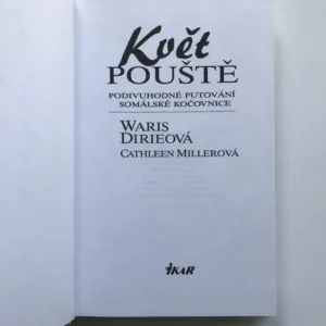 Květ pouště (Podivuhodné putování somálské kočovnice), Waris Dirieová, Cathleen Millerová
