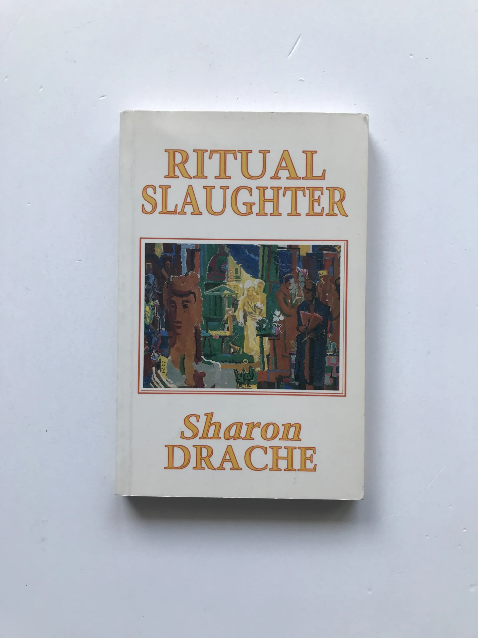 Ritual Slaughter, Sharon Drache