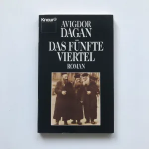 Das Fünfte Viertel, Avigdor Dagan