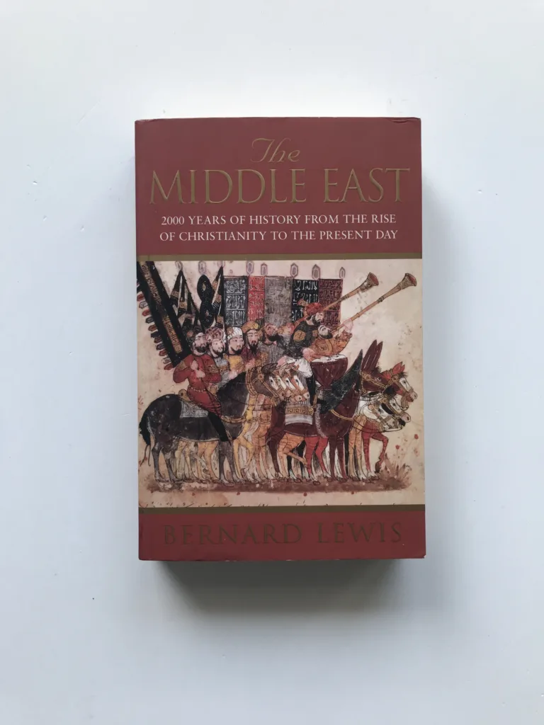 The Middle East (2000 years of History from the Rise of Christianity to the Present Day), Bernard Lewis
