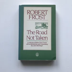 The Road Not Taken, Robert Frost