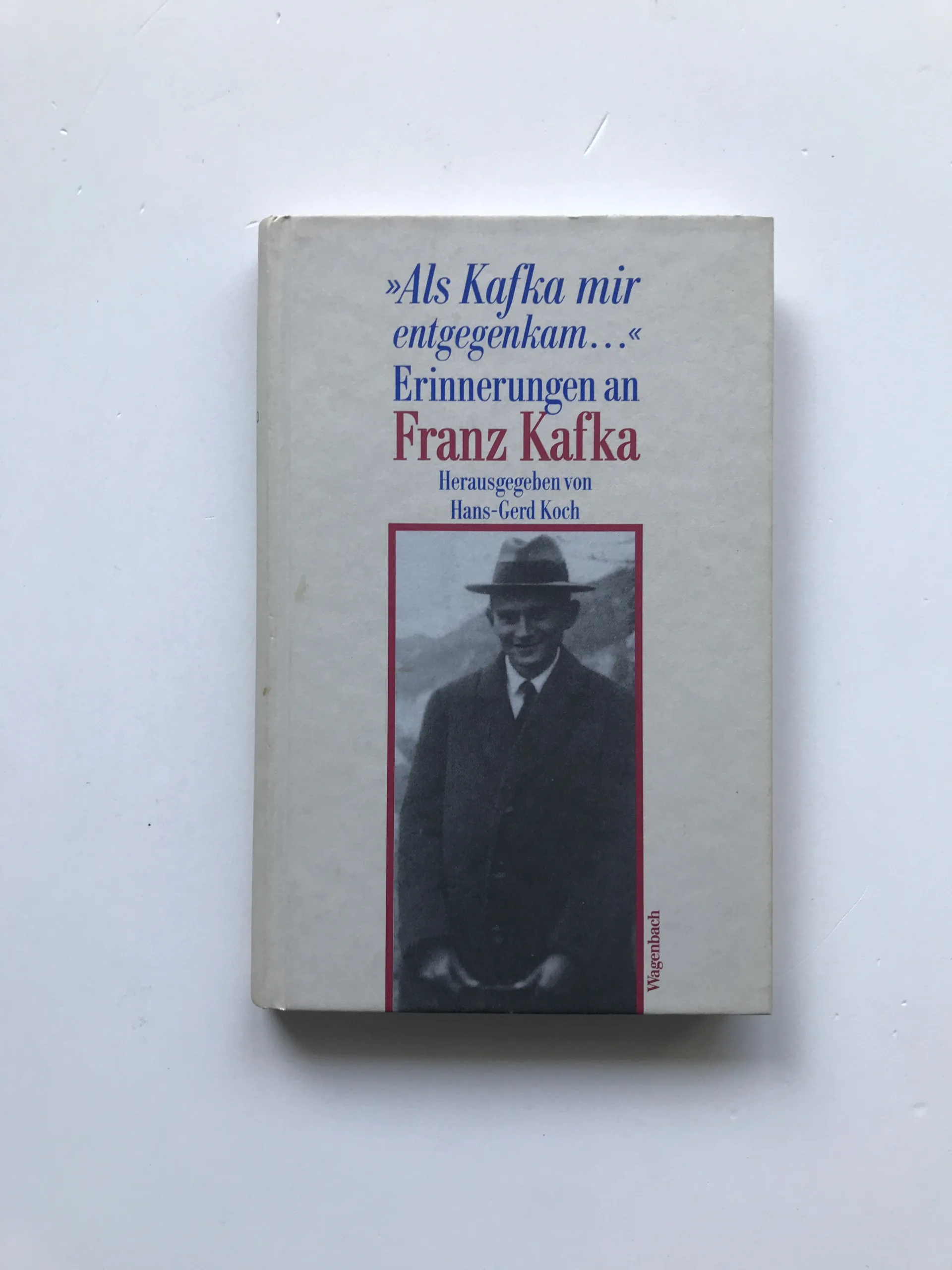 „Als Kafka mir entgegenkam...“ (Erinnerungen an Franz Kafka), Hans-Gerd Koch
