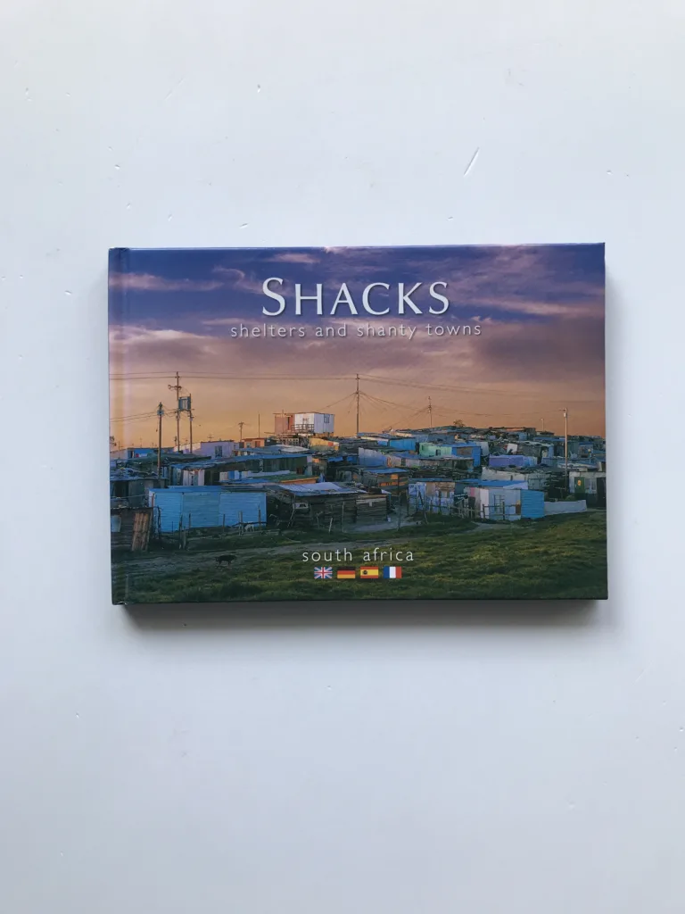 Shacks (Shelters and Shanty Towns)