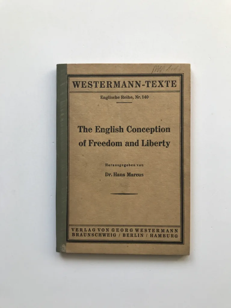 The English Conception of Freedom and Liberty, Hans Marcus