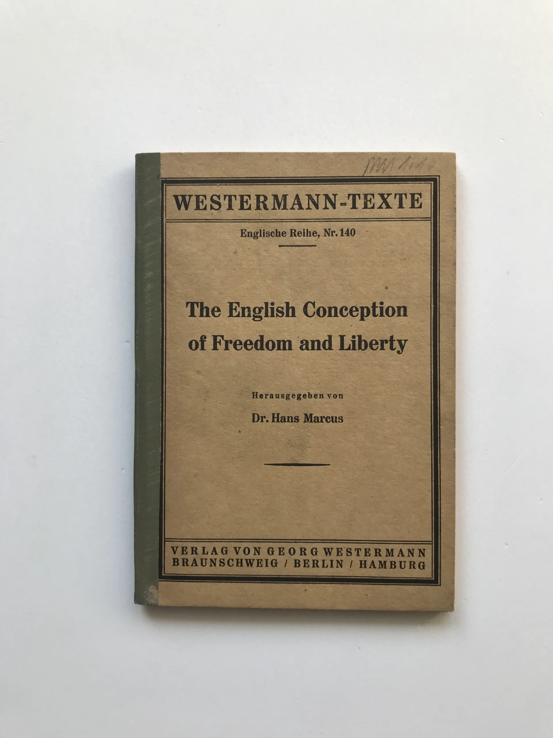 The English Conception of Freedom and Liberty, Hans Marcus