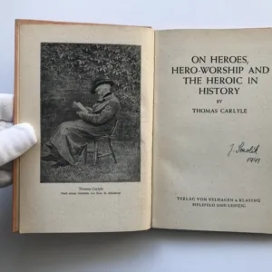 On Heroes, Hero-Worship and the Heroic in History, Thomas Carlyle