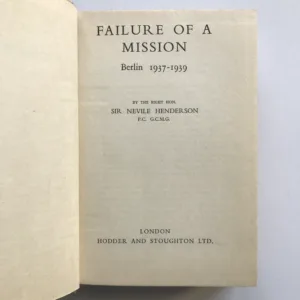 Failure of a Mission (Berlin 1937-1939), Nevile Henderson