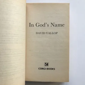 In God's Name (An Investigation into the Murder of Pope John Paul I), David Yallop