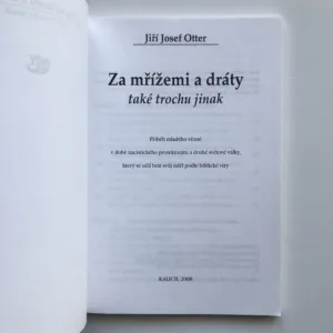 Za mřížemi a dráty také trochu jinak, Jiří Josef Otter