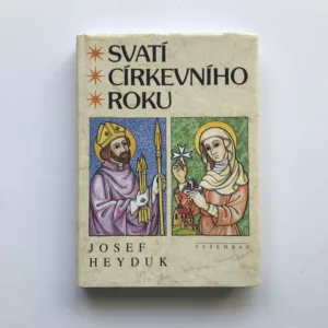 Svatí církevního roku, Josef Heyduk