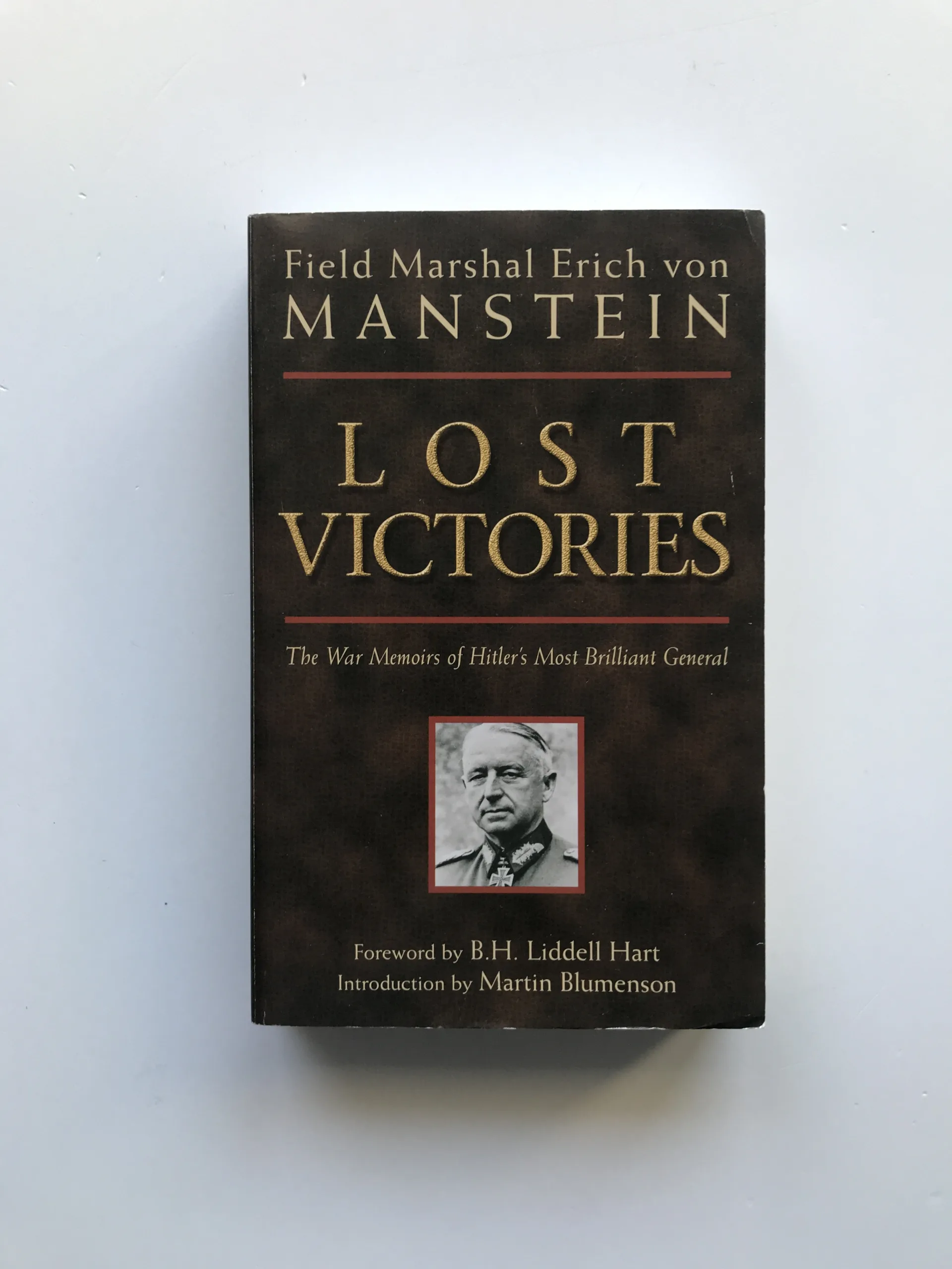 Lost Victories (The War Memoirs of Hitler's Most Brilliant General), Erich von Manstein