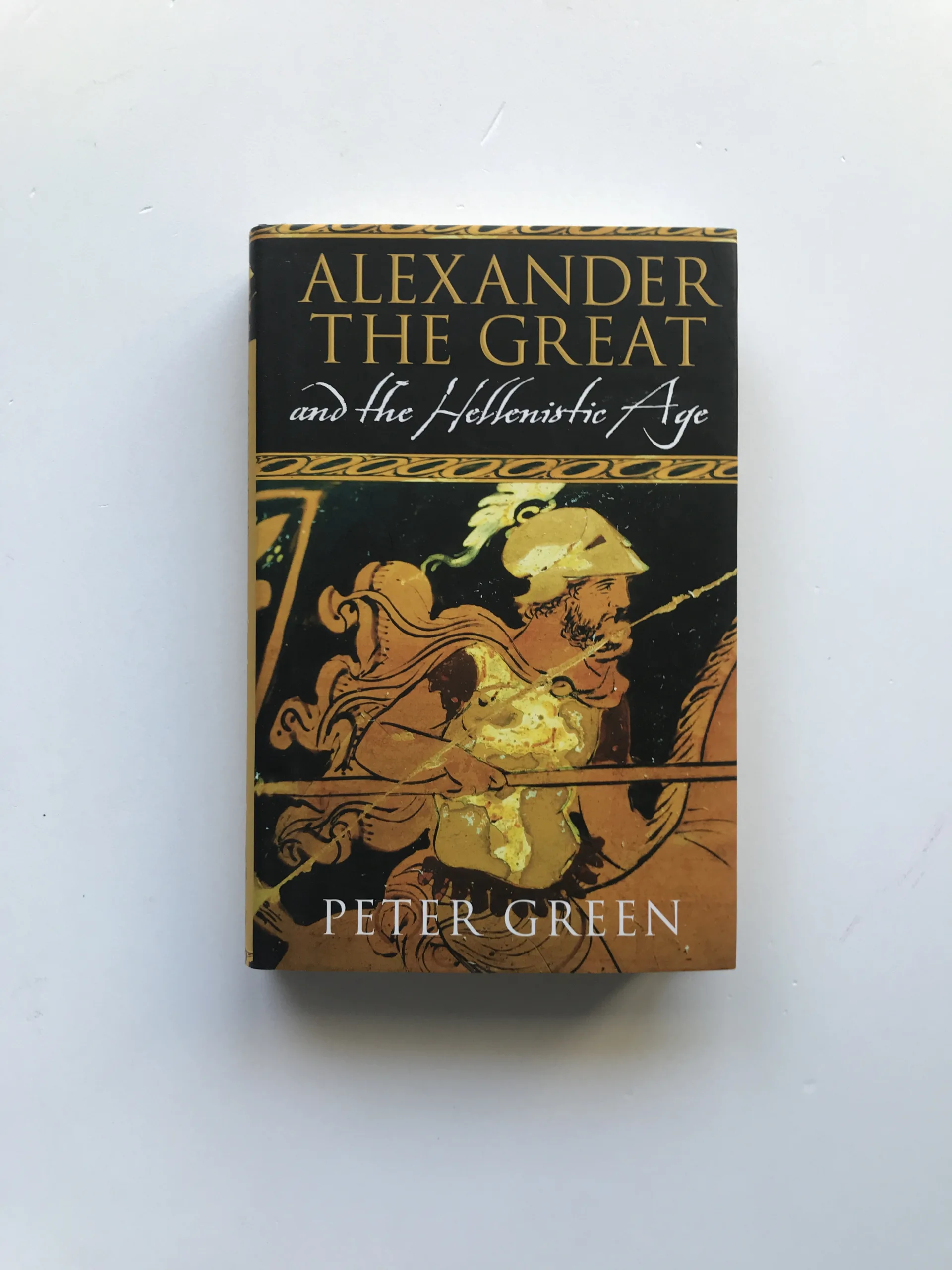 Alexander the Great and the Hellenistic Age, Peter Green